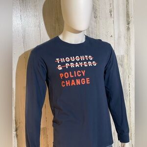 Unisex Long Sleeve Shirt • Thoughts and Prayers // Policy Change • Medium